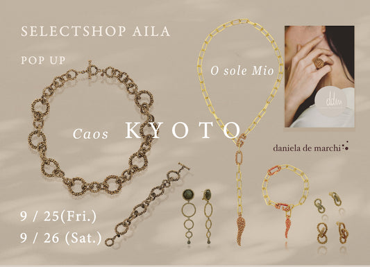 【 9/25-9/26 京都 四条烏丸にてPOP UP開催のお知らせ 】～芦屋セレクトショップ AILA～